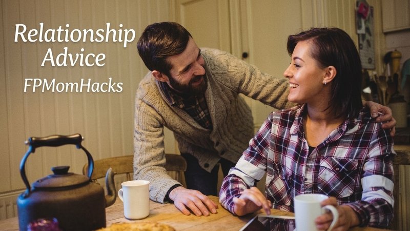 Relationship Advice Fpmomhacks
